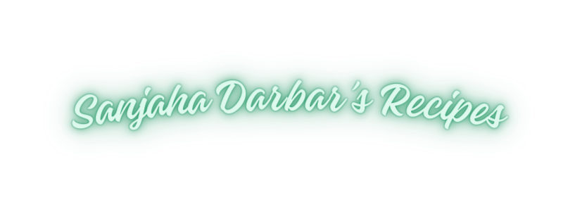 Sanjaha Darbar s Recipes